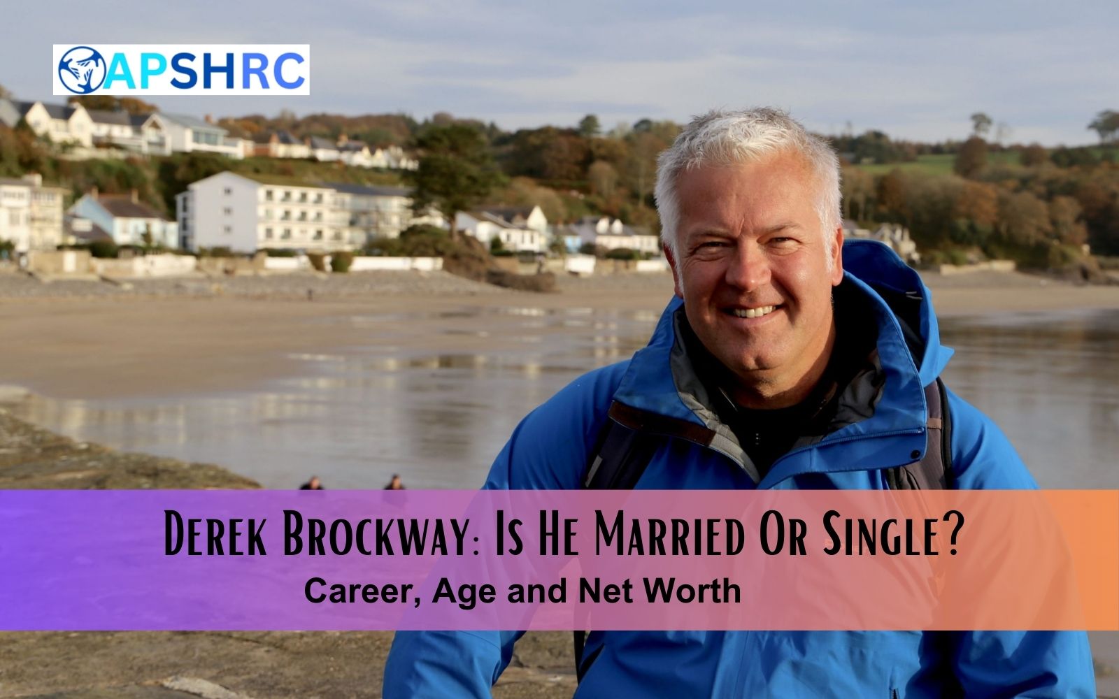 Derek Brockway Is He Married Or Single Career, Age and Net Worth